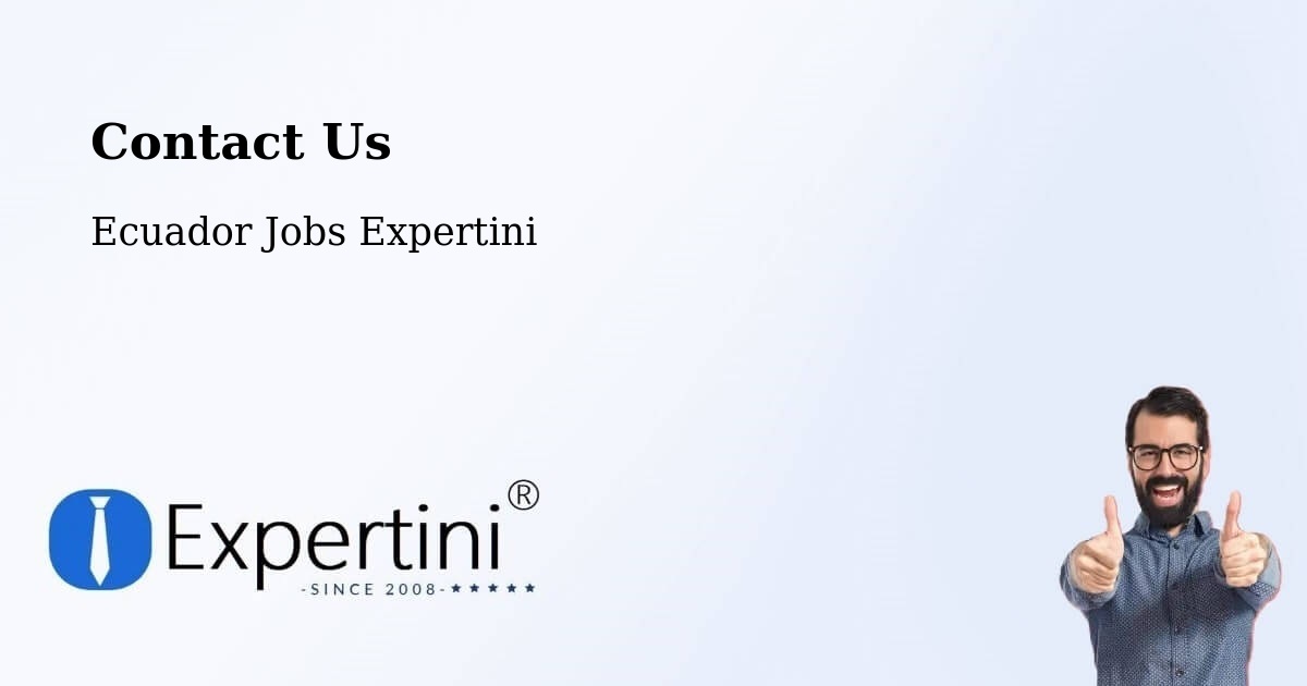 Contact Expertini – Machala - Ecuador Jobs Expertini
