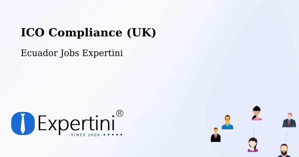 UK Data Protection & ICO Compliance – Machala - Ecuador Jobs Expertini