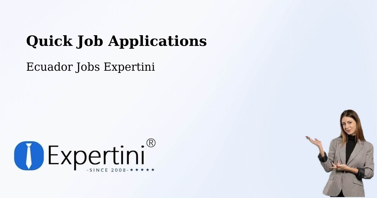 Quick Apply Feature – Machala - Ecuador Jobs Expertini